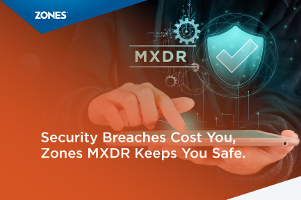 Security Breaches Cost You. Zones MXDR Keeps You Safe