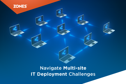 8 Multi-site IT Deployment Challenges & How to Solve Them