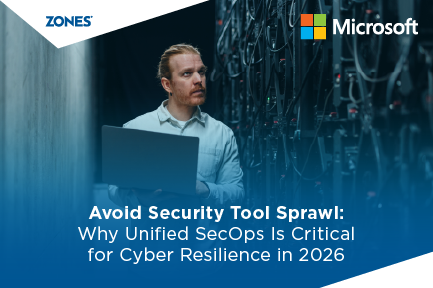 Avoid Security Tool Sprawl: Why Unified SecOps Is Critical for Cyber Resilience in 2026