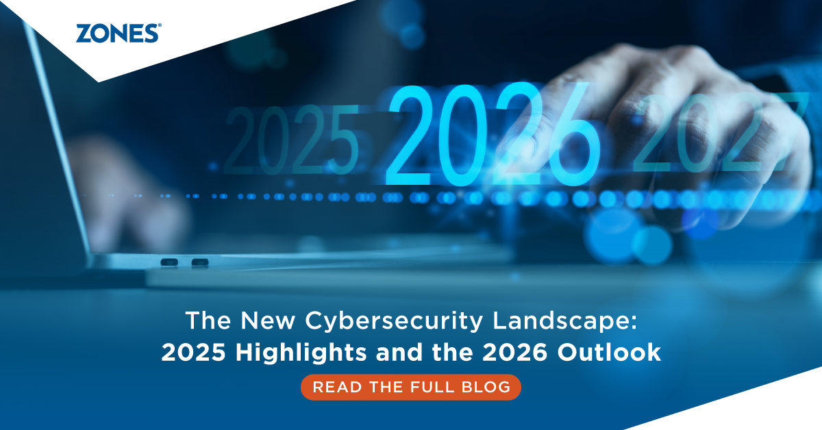 The New Cybersecurity Landscape: 2025 Highlights and the 2026 Outlook